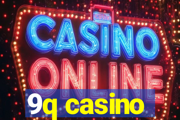 9q casino